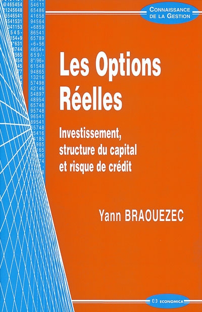 Les options réelles : investissement, structure du capital et risque de crédit