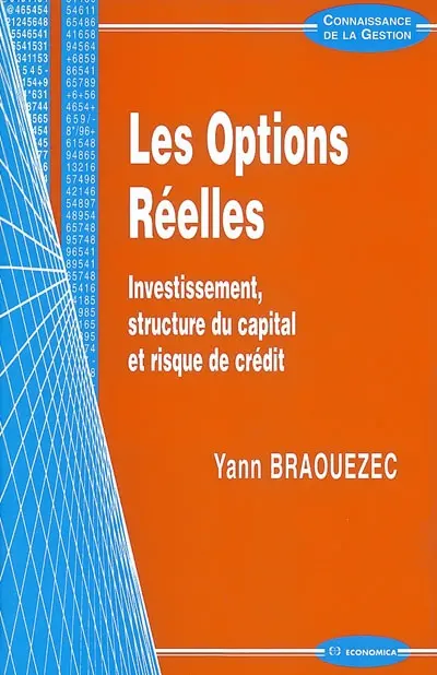 Les options réelles : investissement, structure du capital et risque de crédit