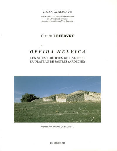 Oppida helvica : les sites fortifiés de hauteur du plateau de Jastres (Ardèche)