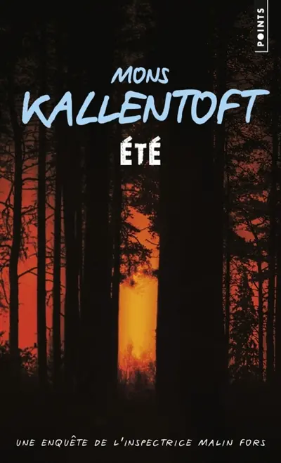 Une enquête de l'inspectrice Malin Fors. Vol. 2. Eté