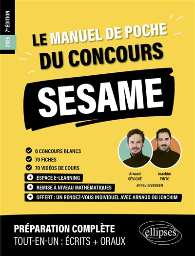 Le manuel de poche du concours Sésame 2025 : 6 concours blancs, 70 fiches, 70 vidéos de cours : préparation complète, tout-en-un, écrits + oraux