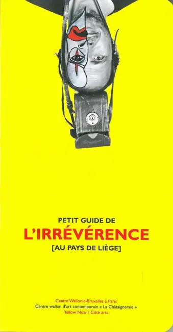 Petit guide de l'irrévérence au pays de Liège