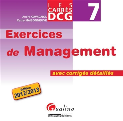 Exercices de management, DCG 7 : avec corrigés détaillés