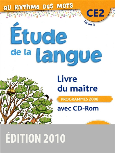 Etude de la langue CE2 cycle 3 : livre du maître avec CD-ROM