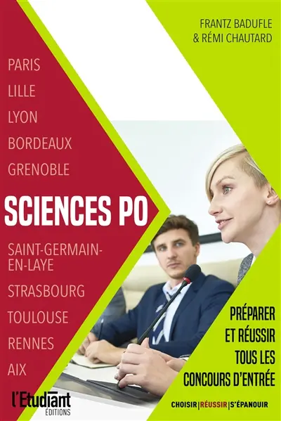 Sciences Po : préparer et réussir tous les concours d'entrée