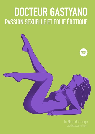Passion sexuelle et folie érotique