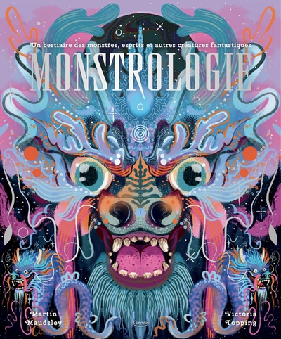 Monstrologie : un bestiaire...