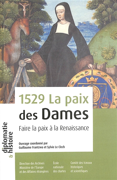 La paix des dames (1529) : faire la paix à la Renaissance