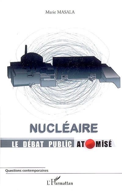 Nucléaire : le débat public atomisé