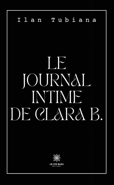 Le journal intime de Clara B.