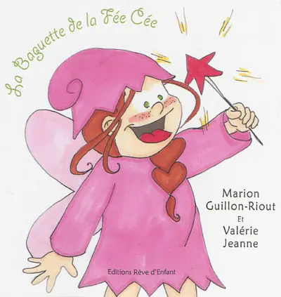 La baguette de la fée Cée