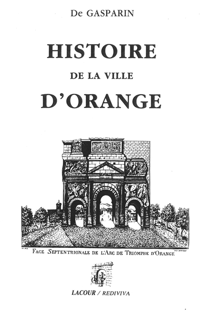 Histoire de la ville d'Orange et de ses antiquités