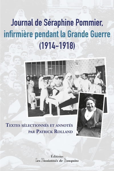 Journal de Séraphine Pommier, infirmière pendant la Grande Guerre (1914-1918)