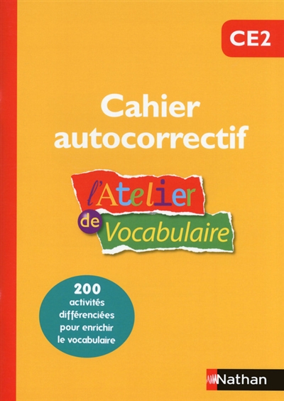 L'atelier de vocabulaire CE2 : cahier autocorrectif