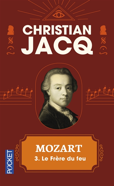 Mozart. Vol. 3. Le frère du feu
