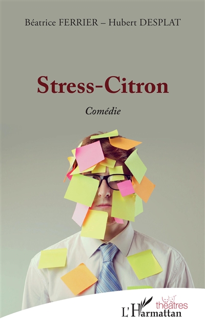 Stress-citron : comédie