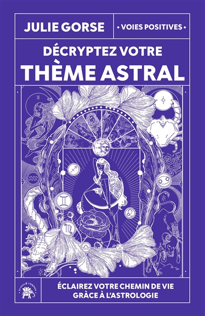 Décryptez votre thème astral : éclairez votre chemin de vie grâce à l'astrologie