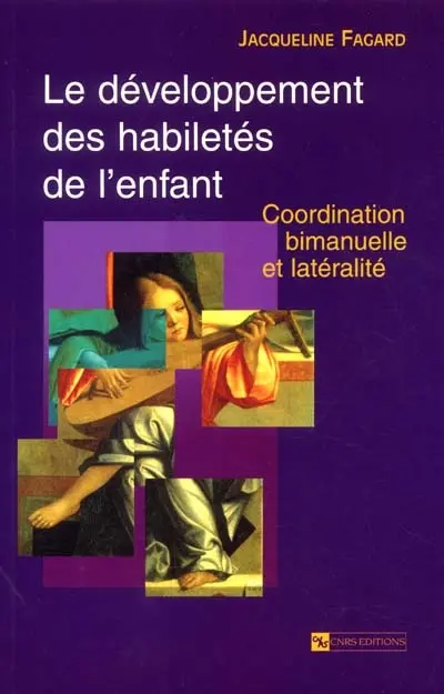 Le développement des habiletés de l'enfant : coordination bimanuelle et latéralité