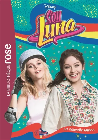 Soy Luna. Vol. 19. La nouvelle Ambre
