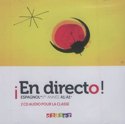 En directo ! espagnol, 1re année A1-A1+, 4e : 2 CD audio pour la classe