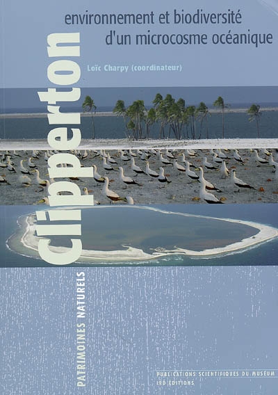 Clipperton : environnement et biodiversité d'un microcosme océanique
