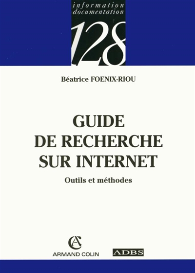Guide de la recherche sur Internet : outils et méthodes