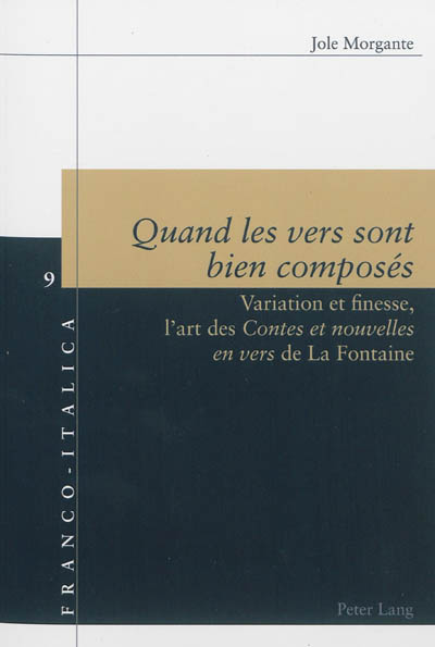 Quand les vers sont bien composés : variation et finesse : l'art des Contes et nouvelles en vers de La Fontaine