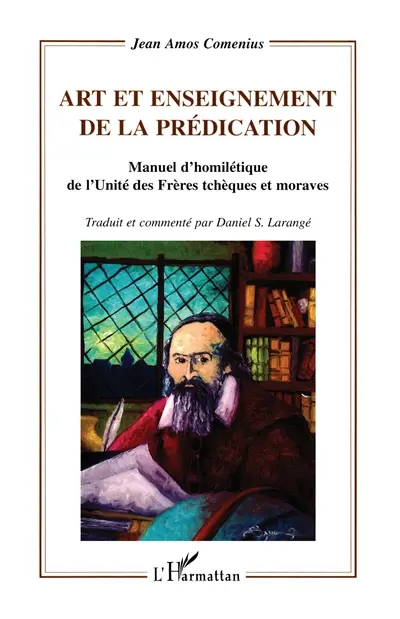 Art et enseignement de la prédication : manuel d'homilétique de l'Unité des frères tchèques et moraves