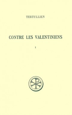 Contre les Valentiniens. Vol. 1