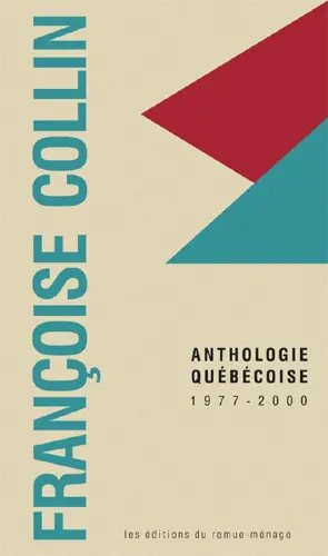 Françoise Collin : anthologie québécoise, 1977-2000