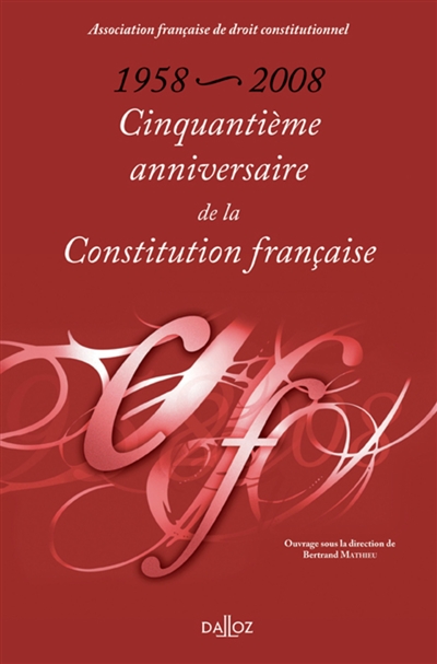 Cinquantième anniversaire de la Constitution française, 1958-2008