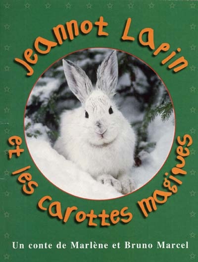 Jeannot Lapin et les carottes magiques