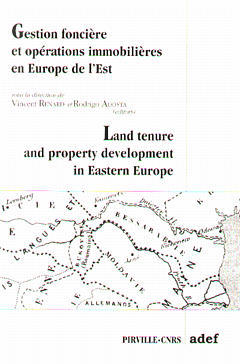 Gestion foncière et opérations immobilières en Europe de l'Est. Land tenure and property development in Eastern Europe