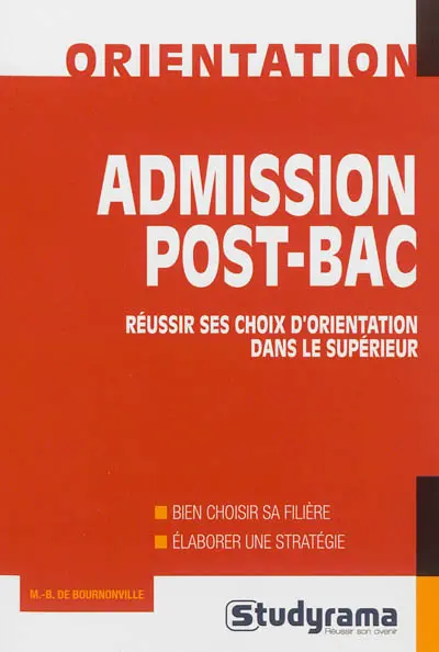 Admission post-bac : réussir ses choix d'orientation dans le supérieur