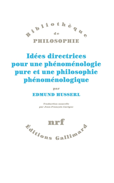 Idées directrices pour une phénoménologie et une philosophie phénoménologique pures