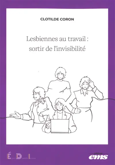 Lesbiennes au travail : sortir de l'invisibilité