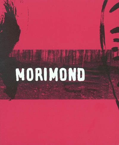Morimond : au fond du monde
