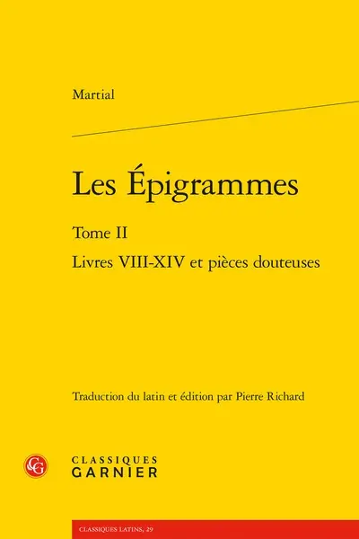 Epigrammes. Vol. 2. Livres VIII-XIV et pièces douteuses