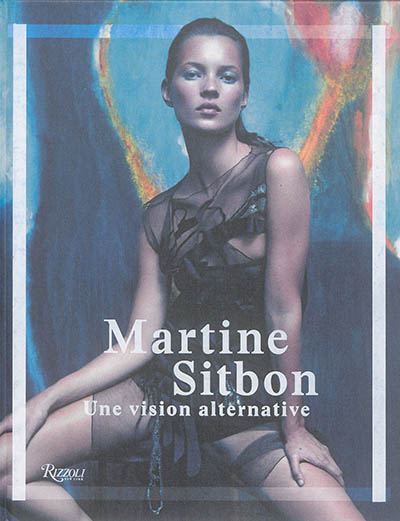 Martine Sitbon : une vision alternative