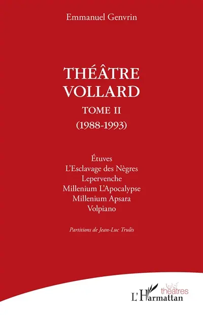 Théâtre Vollard. Vol. 2. 1988-1993