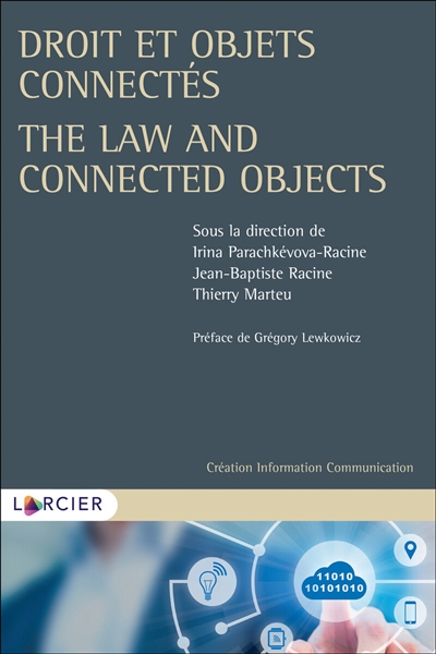 Droit et objets connectés. The law and connected objects