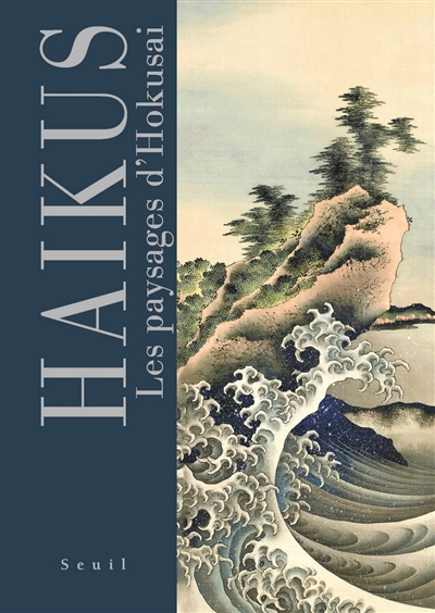 Haïkus : les paysages d'Hokusai
