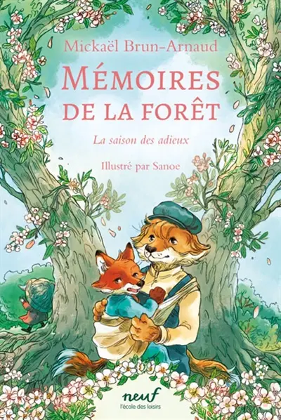 Mémoires de la forêt. Vol. 4. La saison des adieux