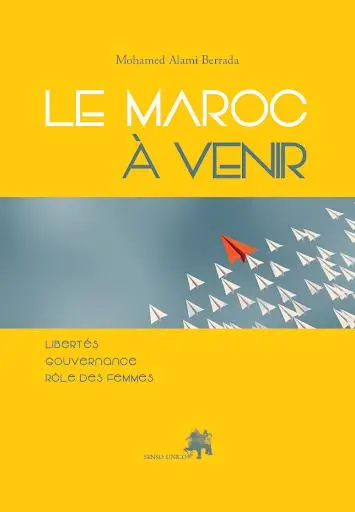 Le Maroc à venir : libertés, gouvernance, rôle des femmes