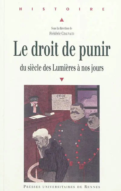 Le droit de punir : du siècle des Lumières à nos jours
