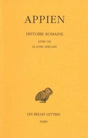 Histoire romaine. Vol. 4. Livre VIII : le livre africain