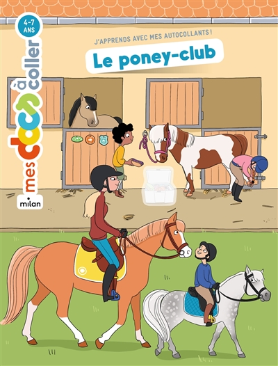 le poney-club : j'apprends avec mes autocollants !