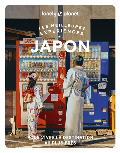 Les meilleures expériences...