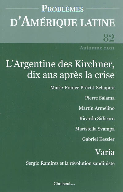 Problèmes d'Amérique latine, n° 82. L'Argentine des Kirchner : dix ans après la crise