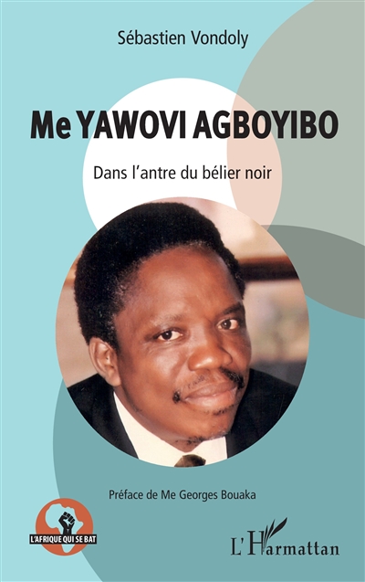 Me Yawovi Agboyibo : dans l'antre du bélier noir